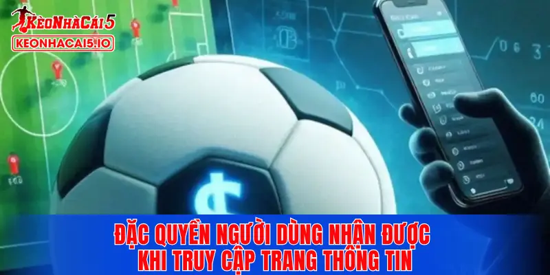 Đặc quyền người dùng nhận được khi truy cập trang thông tin