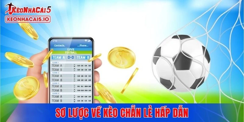 Sơ lược về kèo chẵn lẻ hấp dẫn