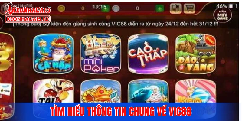 Tìm hiểu thông tin chung về VIC88