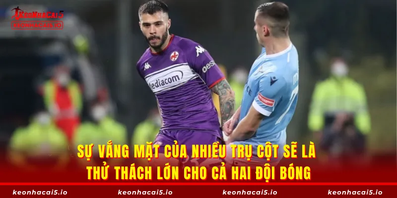 Sự vắng mặt của nhiều trụ cột sẽ là thử thách lớn cho cả hai đội bóng